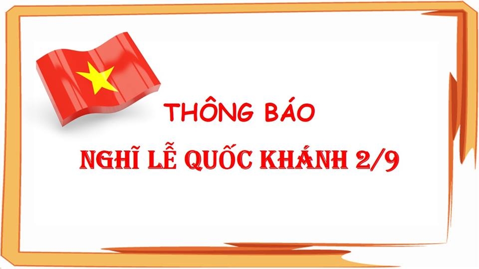 THÔNG BÁO LỊCH NGHỈ LỄ QUỐC KHÁNH 2/9/2020